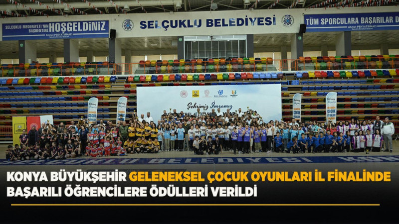 KONYA BÜYÜKŞEHİR GELENEKSEL ÇOCUK OYUNLARI İL FİNALİNDE BAŞARILI ÖĞRENCİLERE ÖDÜLLERİ VERİLDİ